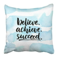 Vjerujte da postignete uspjeh inspirativnog citata o životu pozitivno izazovno izrezivanje jastučnice